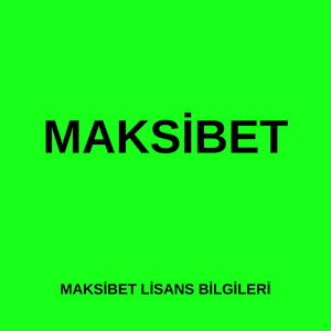 Maksibet lisans bilgileri