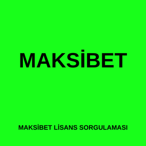 Maksibet lisans sorgulaması