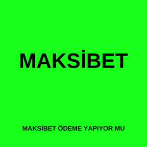 Maksibet ödeme yapıyor mu