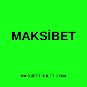 Maksibet rulet oyna